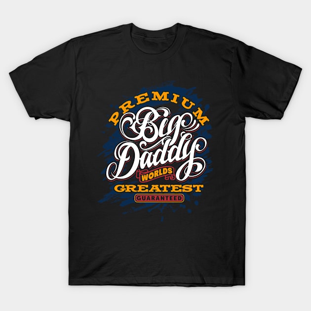 Father - Best Dad - Premium Big - neg T-Shirt by ShirzAndMore